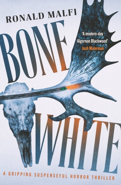 Bone White - A gripping suspenseful horror thriller