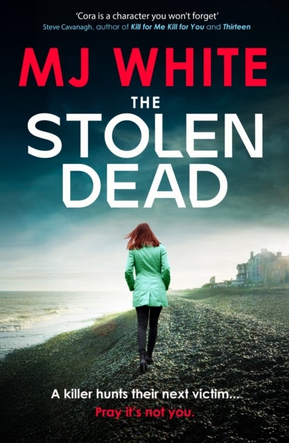 The Stolen Dead - A chilling, twisty and unputdownable British crime thriller