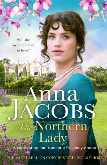 The Northern Lady - A captivating and romantic Regency drama