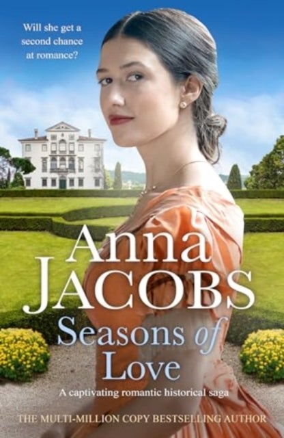 Seasons of Love - A captivating romantic historical saga