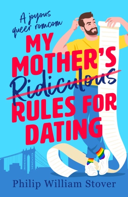 My Mother's Ridiculous Rules for Dating - A totally uplifting fake dating, opposites attract romcom that will make you swoon