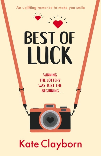Best of Luck - An uplifting romance to make you smile