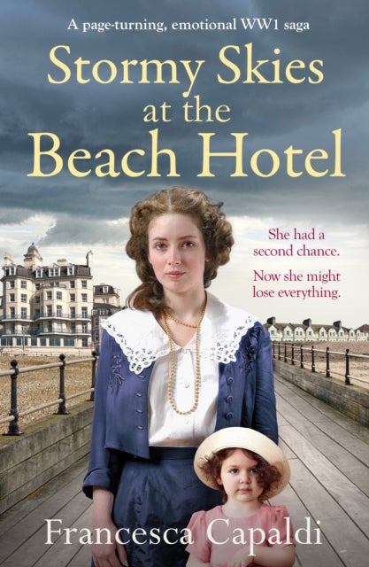 Stormy Skies at the Beach Hotel - A page-turning, emotional WW1 saga