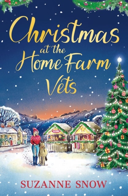 Christmas at the Home Farm Vets - A fun, festive and heartwarming romance