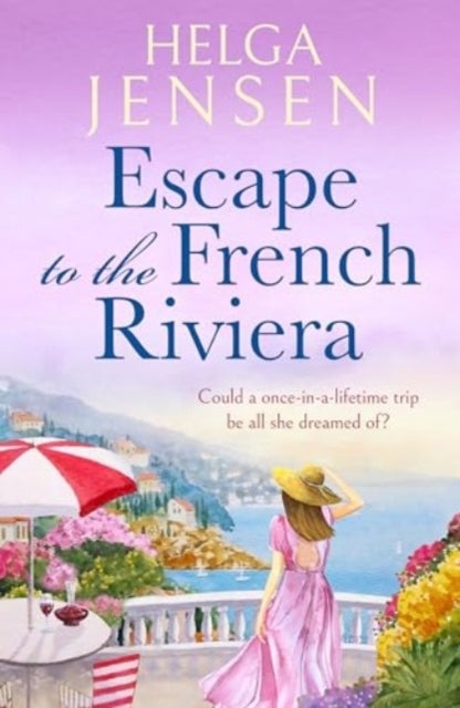 Escape to the French Riviera - An irresistible later-in-life romance