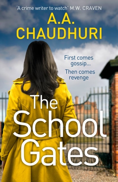 The School Gates - An unputdownable, nail-biting thriller with a twist that will have you on the edge of your seat