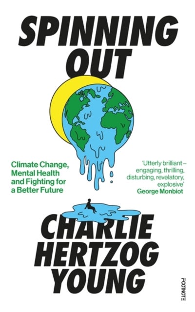 Spinning Out - Climate Change, Mental Health and Fighting for a Better Future