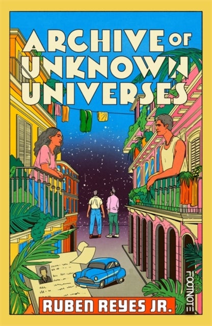Archive of Unknown Universes - a literary debut about family, history and timeless love