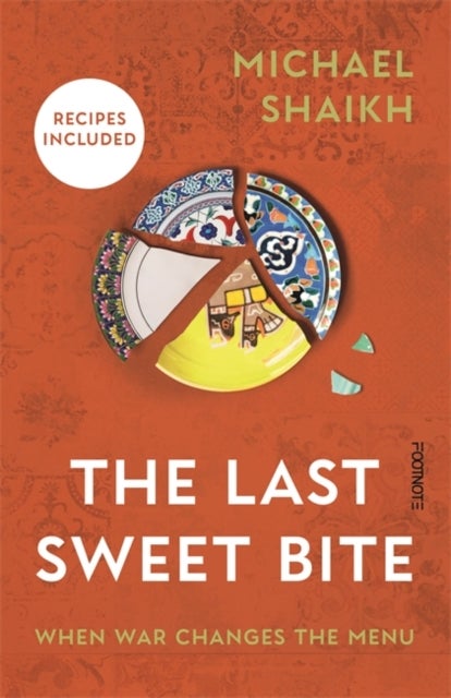The Last Sweet Bite - When War Changes the Menu
