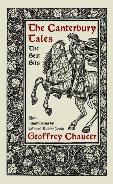 The Canterbury Tales: The Best Bits - The Wife of Bath, The Cook and The Miller’s Tale