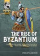 The Rise of Byzantium