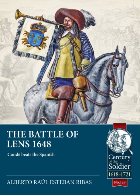 The Battle of Lens 1648 - Conde beats the Spanish