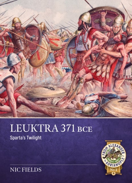 Leuktra 371 BC - Sparta’s twilight