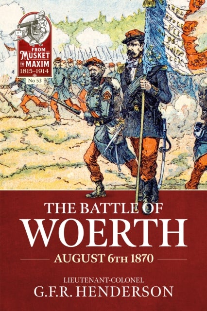 The Battle of Woerth August 6th 1870