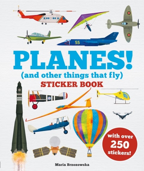 Planes! Sticker Book - (And Other Things That Fly)