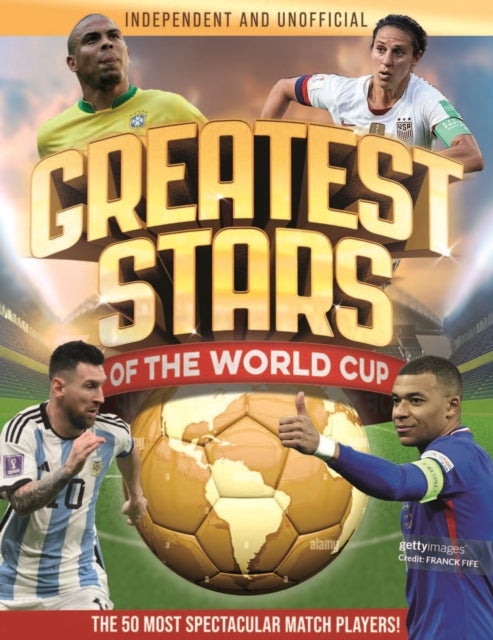 Greatest Stars of The World Cup - The 50 Most Spectacular Match Players!
