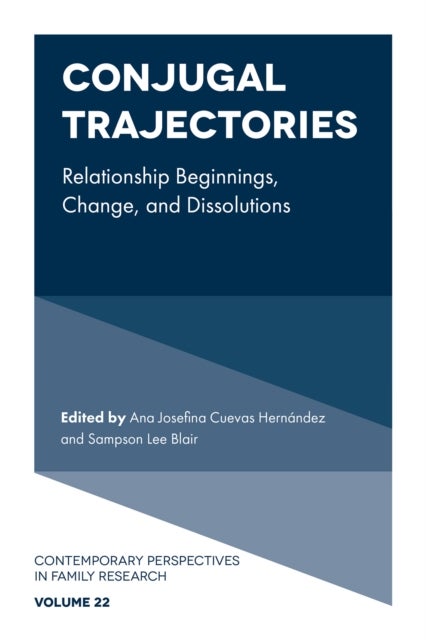 Conjugal Trajectories - Relationship Beginnings, Change, and Dissolutions