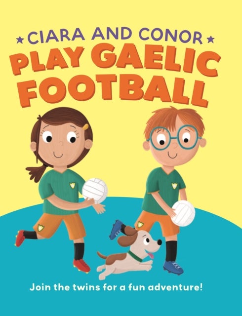 Ciara and Conor - Play Gaelic Football