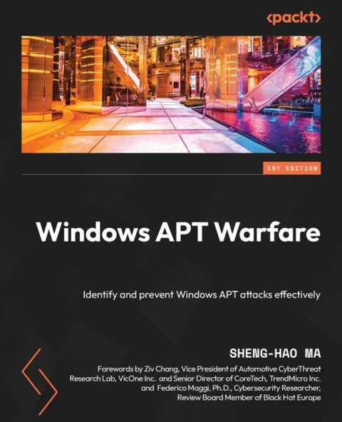 Windows APT Warfare - Identify and prevent Windows APT attacks effectively
