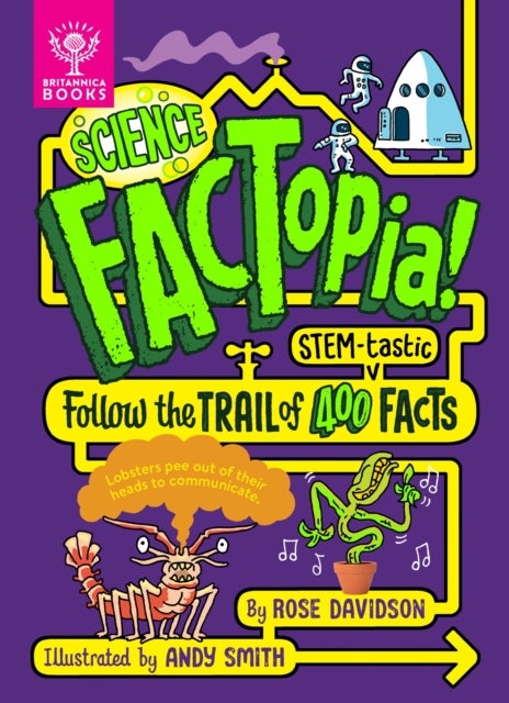 Science FACTopia! - Follow the Trail of 400 STEM-tastic facts!