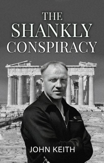 The Shankly Conspiracy
