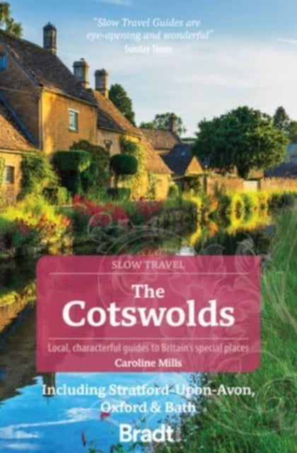 The Cotswolds (Slow Travel) - Including Stratford-upon-Avon, Oxford & Bath