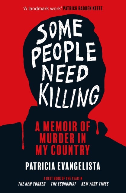Some People Need Killing - Longlisted for the Women's Prize for Non-Fiction