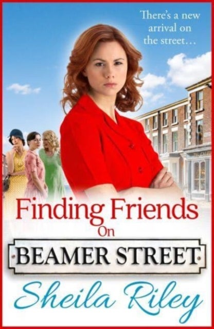 Finding Friends on Beamer Street - The start of a historical saga series by Sheila Riley for 2026