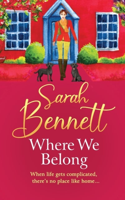 Where We Belong - The start of a heartwarming, romantic series from Sarah Bennett