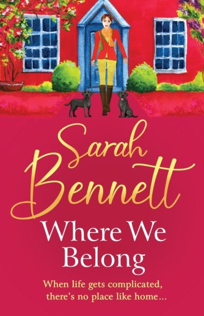 Where We Belong - The start of a heartwarming, romantic series from Sarah Bennett