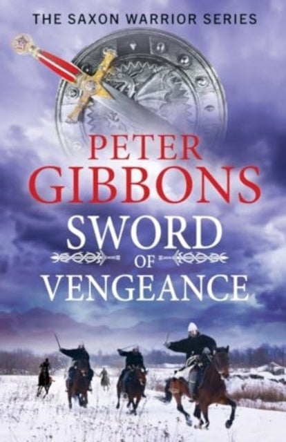 Sword of Vengeance - An action-packed, unforgettable historical adventure from Peter Gibbons