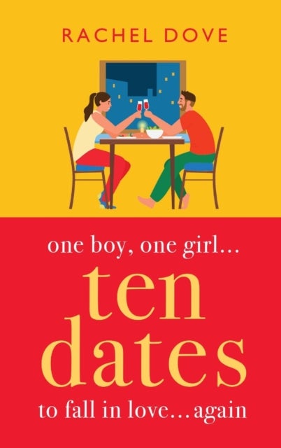 Ten Dates - An enemies-to-lovers romance from Rachel Dove