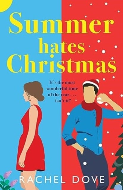 Summer Hates Christmas - A feel-good enemies-to-lovers romantic comedy from Rachel Dove
