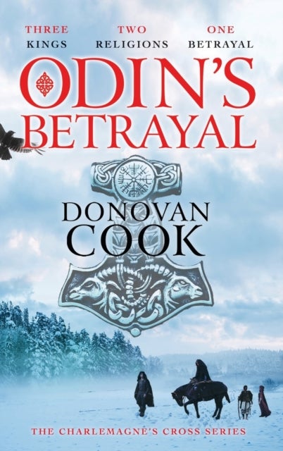 Odin's Betrayal - An action-packed historical adventure series from Donovan Cook