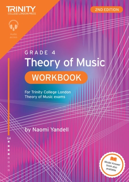Trinity College London Theory of Music Workbook Grade 4 (2nd edition) - For Trinity College London Theory of Music exams