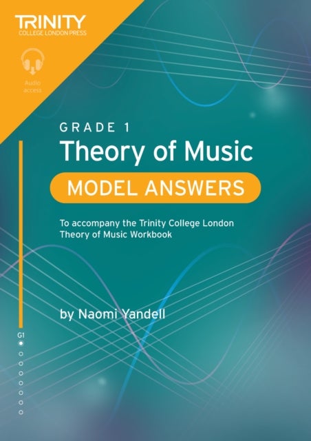Trinity College London Theory of Music Model Answers Grade 1