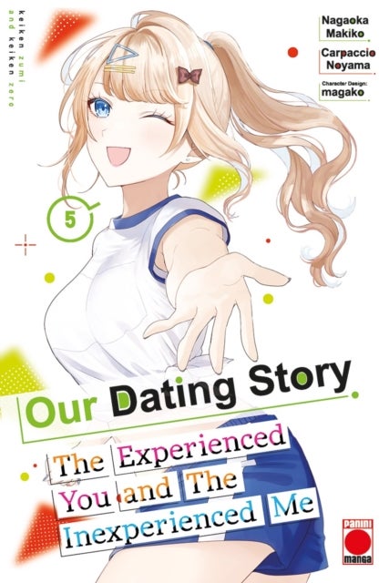 Our Dating Story Volume 5 - The Experienced You and The Inexperienced Me