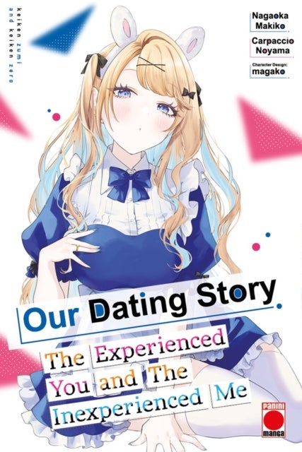 Our Dating Story Volume 7 - The Experienced You and The Inexperienced Me