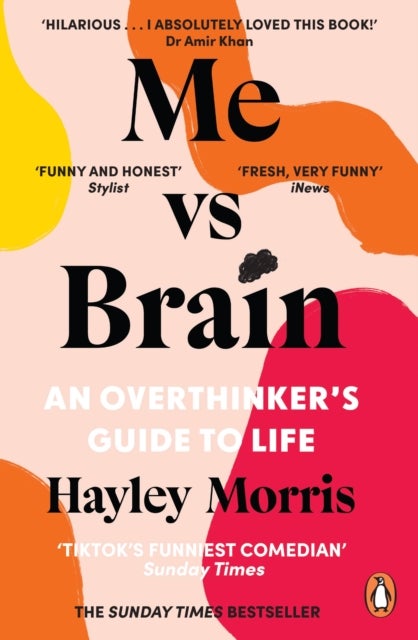 Me vs Brain - An Overthinker’s Guide to Life