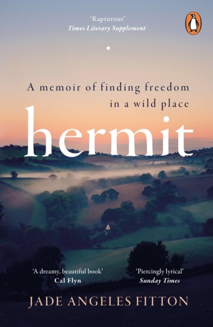 Hermit - A memoir of finding freedom in a wild place
