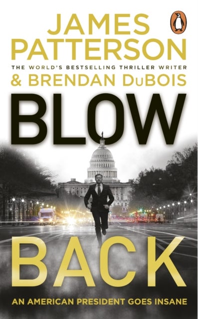 Blowback - A president in turmoil. A deadly motive.