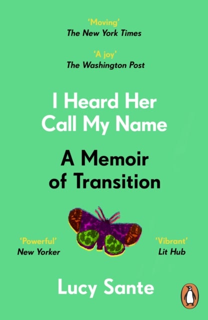 I Heard Her Call My Name - A memoir of transition