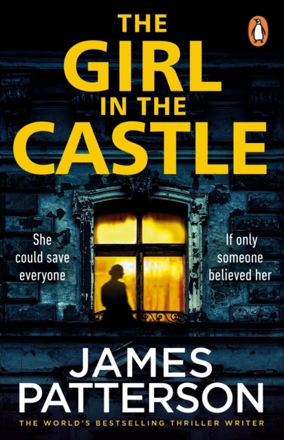 The Girl in the Castle - She could save everyone. If only someone believed her...