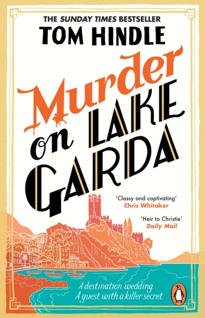Murder on Lake Garda - An unputdownable murder mystery from the author of A Fatal Crossing