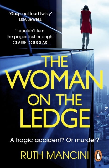 The Woman on the Ledge - the MUST-READ psychological thriller for 2024, with a twist you won't see coming