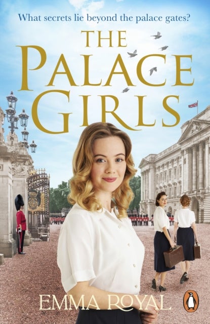 The Palace Girls - A captivating historical fiction novel perfect for fans of The Crown and Downton Abbey.
