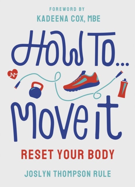 How To Move It - Reset Your Body