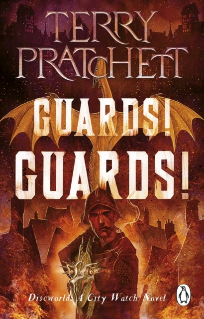 Guards! Guards! - (Discworld Novel 8)