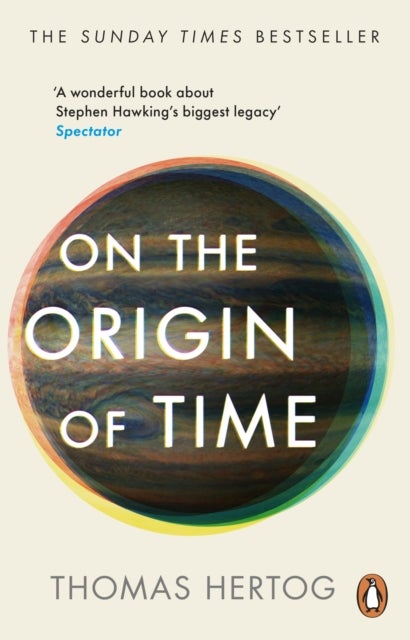 On the Origin of Time - The instant Sunday Times bestseller