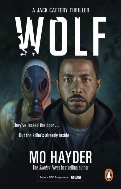 Wolf - Now a major BBC TV series! A gripping and chilling thriller from the bestselling author